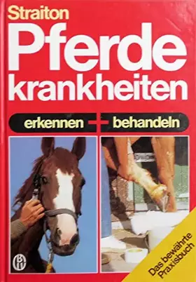 Couverture du produit · Pferdekrankheiten. Erkennen und behandeln