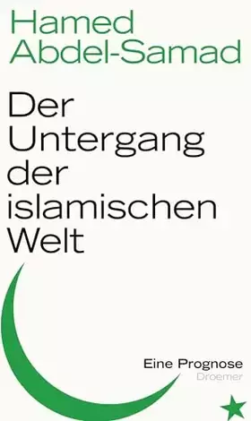 Couverture du produit · Der Untergang der islamischen Welt: Eine Prognose