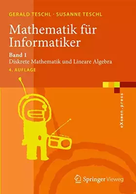 Couverture du produit · Mathematik für Informatiker: Band 1: Diskrete Mathematik und Lineare Algebra (eXamen.press, Band 1)