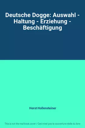 Couverture du produit · Deutsche Dogge: Auswahl - Haltung - Erziehung - Beschäftigung