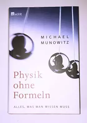 Couverture du produit · Physik ohne Formeln: Alles, was man wissen muss