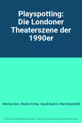 Couverture du produit · Playspotting: Die Londoner Theaterszene der 1990er