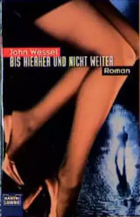 Couverture du produit · Bis hierher und nicht weiter (Allgemeine Reihe. Bastei Lübbe Taschenbücher)