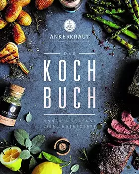 Couverture du produit · Ankerkraut Kochbuch mit Rezeptem zum Nachkochen