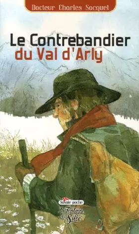 Couverture du produit · Le contrebandier du Val d'Arly