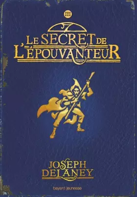 Couverture du produit · L'Epouvanteur, Tome 3 : Le secret de l'Epouvanteur