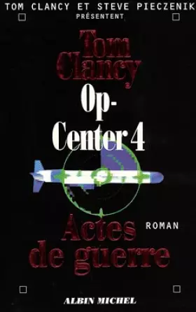 Couverture du produit · Op-Center, Tome 4 : Actes de guerre
