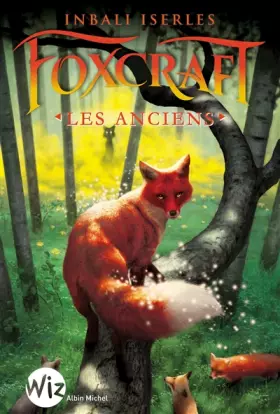 Couverture du produit · Foxcraft - tome 2: Les anciens