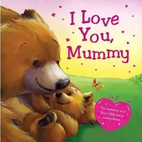 Couverture du produit · I Love You Mummy (2nd Edition)