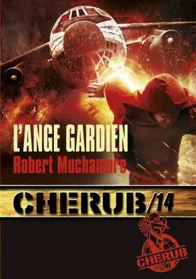 Couverture du produit · Cherub, Tome 14 : L'ange gardien
