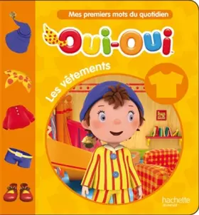 Couverture du produit · Oui-Oui : les vêtements