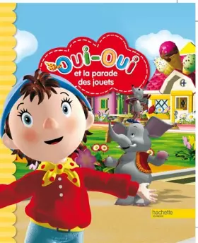 Couverture du produit · Oui-Oui et la parade des jouets