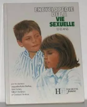 Couverture du produit · Encyclopédie de la vie sexuelle : 10-13 ans