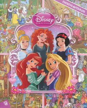 Couverture du produit · PRINCESSES DISNEY DE TOUJOURS - CHERCHE ET TROUVE