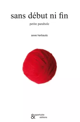 Couverture du produit · Sans début ni fin : Petite parabole