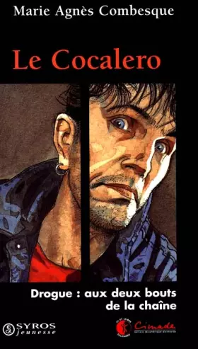 Couverture du produit · LE COCALERO. Drogue, aux deux bouts de la chaîne