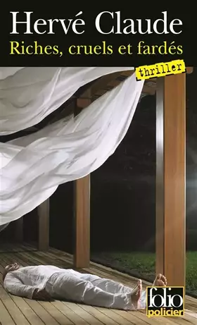 Couverture du produit · Riches, cruels et fardés