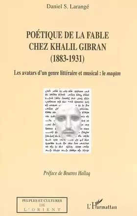 Couverture du produit · Poétique de la fable chez Khalil Gibran (1883-1931) : Les avatars d'un genre littéraire et musical : le maqam