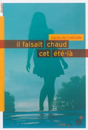 Couverture du produit · Il faisait chaud cet été-là