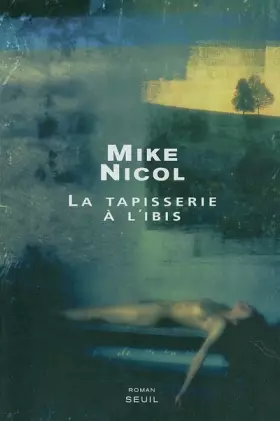 Couverture du produit · La Tapisserie à l'Ibis