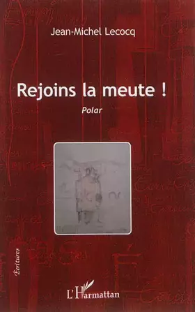 Couverture du produit · Rejoins la meute !: Polar
