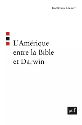 Couverture du produit · L'Amérique entre la Bible et Darwin : Suivi de Intelligent design : science, morale et politique