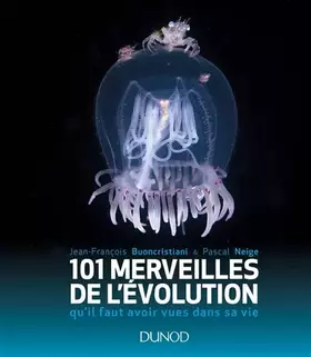 Couverture du produit · 101 merveilles de l'évolution...qu'il faut avoir vues dans sa vie: qu'il faut avoir vues dans sa vie