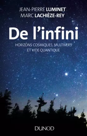 Couverture du produit · De l'infini - Horizons cosmiques, multivers et vide quantique: Horizons cosmiques, multivers et vide quantique