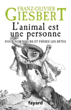 Couverture du produit · L'animal est une personne: Pour nos soeurs et frères les bêtes
