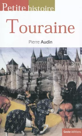 Couverture du produit · Petite Histoire de la Touraine
