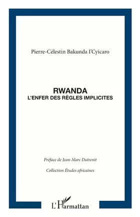 Couverture du produit · Rwanda l'enfer des règles implicites