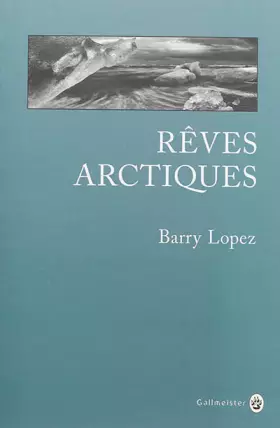 Couverture du produit · Rêves arctiques: Imagination et désir dans un paysage nordique