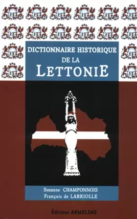 Couverture du produit · Dictionnaire historique de la Lettonie