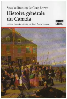 Couverture du produit · HISTOIRE GENERALE DU CANADA