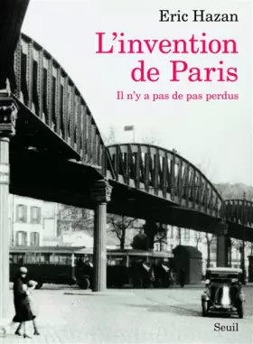 Couverture du produit · L'Invention de Paris. Il n'y a pas de pas perdus