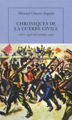 Couverture du produit · Chroniques de la guerre civile: (Août 1936 - septembre 1939)