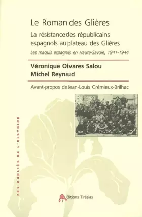 Couverture du produit · Le Roman des Glières : La résistance des républicains espagnols au plateau des Glières - Les maquis espagnols en Haute-Savoie, 