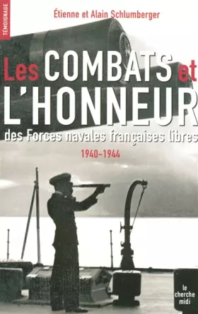 Couverture du produit · Les Combats et l'Honneur des Forces navales françaises libres
