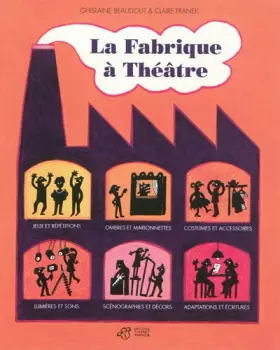 Couverture du produit · La Fabrique à Théâtre