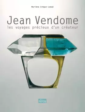 Couverture du produit · Jean Vendôme : Les voyages précieux d'un créateur