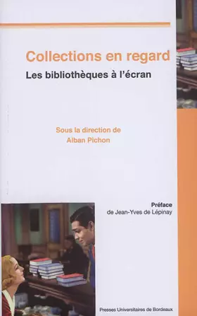 Couverture du produit · Collections en regard: Les bibliothèques à l'écran