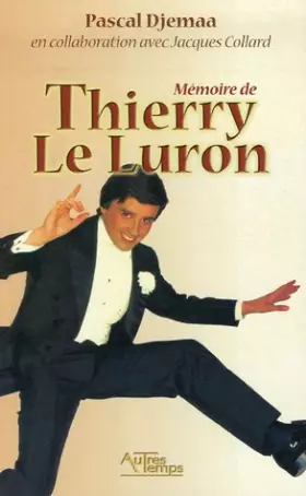 Couverture du produit · Mémoire de Thierry Le Luron