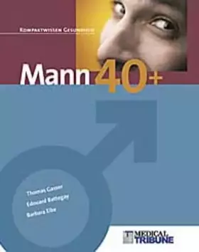 Couverture du produit · Mann 40 +: Kompaktwissen Gesundheit