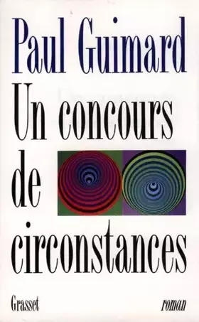 Couverture du produit · Un Concours de circonstances de Paul Guimard (21 février 1990) Broché