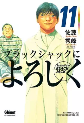 Couverture du produit · Say Hello to Black Jack, Tome 11 : Chroniques de psychiatrie : Tome 3
