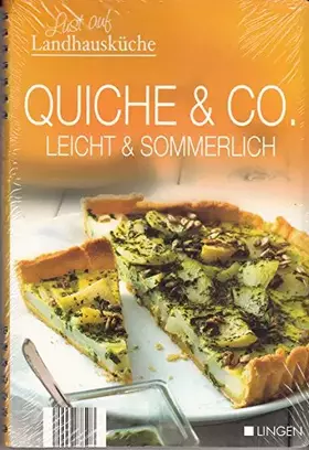 Couverture du produit · Lust auf Landhausküche Quiche & Co, leicht und sommerlich