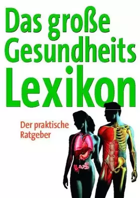 Couverture du produit · Das grosse Gesundheitslexikon: Der praktische Ratgeber