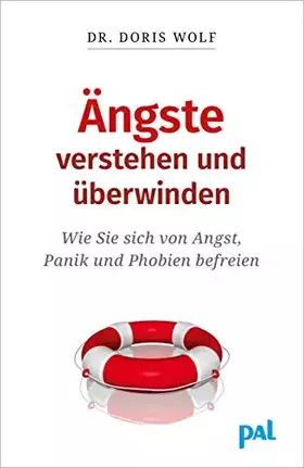 Couverture du produit · Ängste verstehen und überwinden: Wie Sie sich von Angst, Panik und Phobien befreien. Endlich wieder angstfrei leben mit Strateg