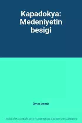 Couverture du produit · Kapadokya: Medeniyetin besigi