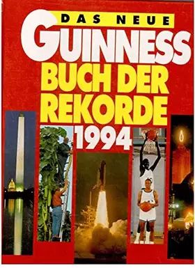 Couverture du produit · Das neue Guiness Buch der Rekorde 1994.